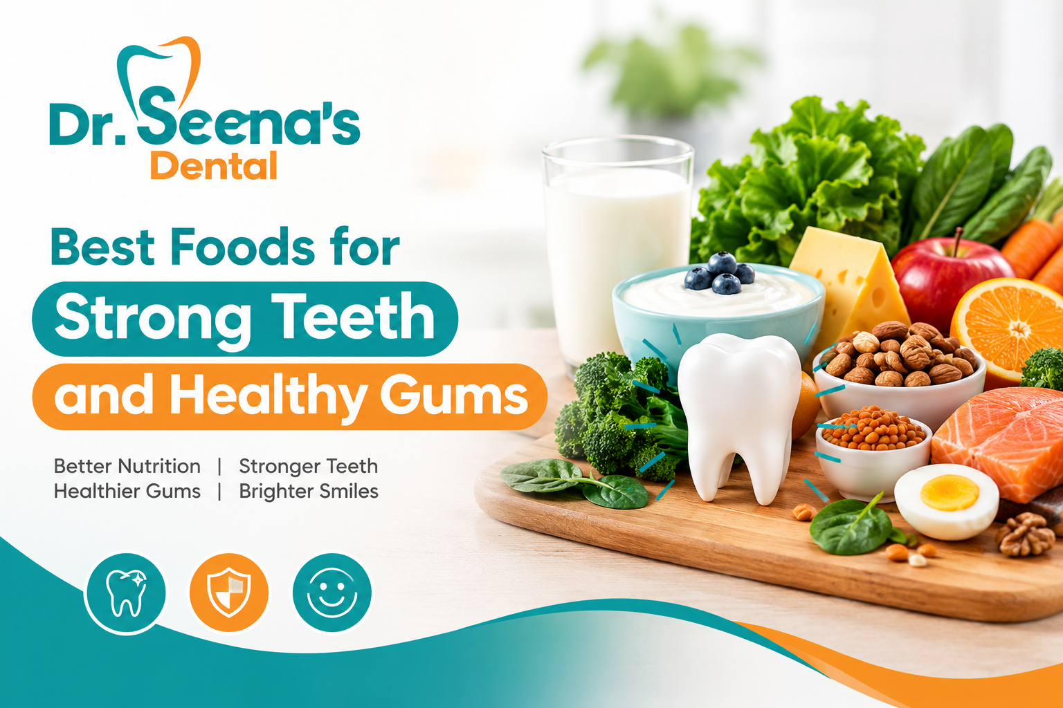 Best Foods for Strong Teeth and Healthy Gums